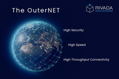 Rivada's OuterNET will offer high-speed, low-latency and highly secure connectivity with full global coverage.