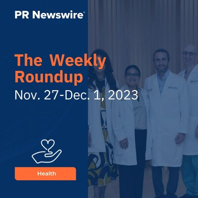 PR Newswire Weekly Health Press Release Roundup, Nov. 27-Dec. 1, 2023. Photo provided by Nicklaus Children's Health System. https://prn.to/3N6dOHN