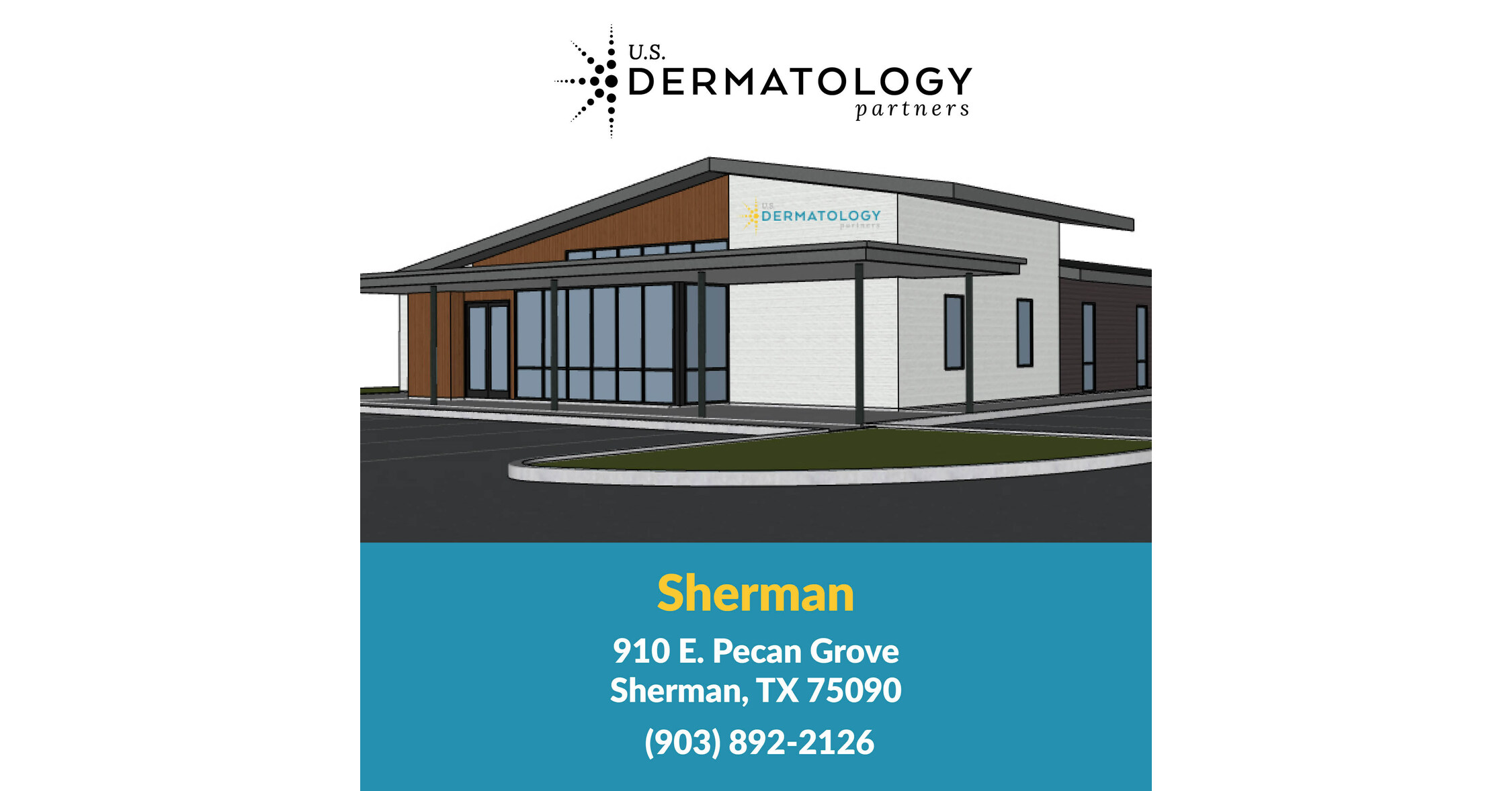 U.S. Dermatology Partners Relocates Sherman Office to Expanded Facility