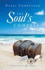 Nikki Cornfield releases 'The Soul's Compass: A Traveller's Way Home'