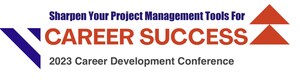 Sharpen Your Project Management Tools for Career Success at PMI Chicagoland Chapter's 2023 Career Conference