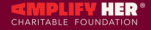 Amplify Her® Foundation Announces Inaugural Grantee Partners