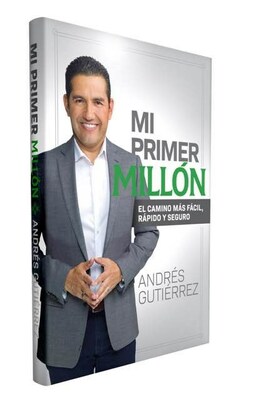 El libro Mi Primer Millón de Andrés Gutiérrez.