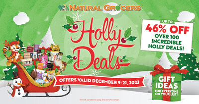 Save up to 46% off Natural Grocers’ already Always Affordable Prices, at this year’s annual Holly Deals event (December 9 - 21).