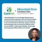 CareVet Attains Mansfield Certification Plus, Demonstrating Commitment to Diversity and Inclusion