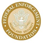 Federal Enforcement Homeland Security Foundation Announces New CEO