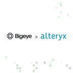 Bigeye Receives Strategic Investment from Alteryx Ventures
