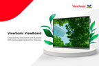 ViewSonic Brings Sustainable Solutions with ViewBoard Interactive Displays