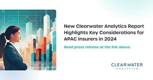 Clearwater Analytics 公佈最新報告，探討 2024 年亞太保險公司的主要考量
