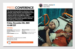 Canada-Based Humanitarian Charities Organize Press Conference Calling for Urgent Need for Canadian Government Support in Addressing Health Care Crisis in Gaza