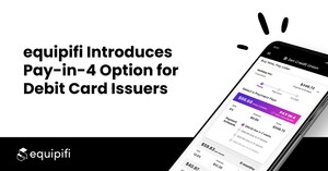 equipifi Introduces Pay-in-4 Option for Debit Card Issuers