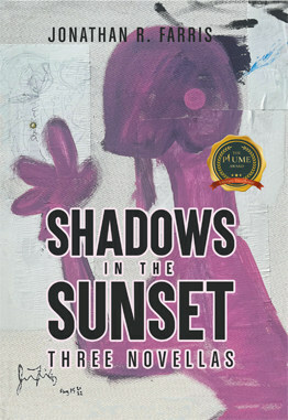 Shadows In The Sunset - Three Novellas by Jonathan R. Farris is featured on Writers Republic.