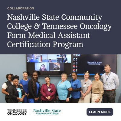 Nashville State Community College and Tennessee Oncology have partnered on a workforce enrichment partnership to help Tennessee Oncology Medical Assistants prepare for their Certified Clinical Medical Assistant exam, thus receiving a clinical MA certification.