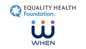 Equality Health Foundation Announces Alliance with WHEN® Enterprises Corp. to Provide Well-Being Services to South Central Phoenix Families