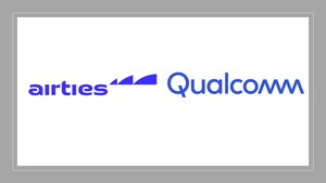 Airties Collaborates with Qualcomm to Accelerate 5G Fixed Wireless Adoption with Broadband Carriers