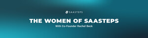 Celebrating the Women of SAASTEPS with Co-Founder Rachel Beck