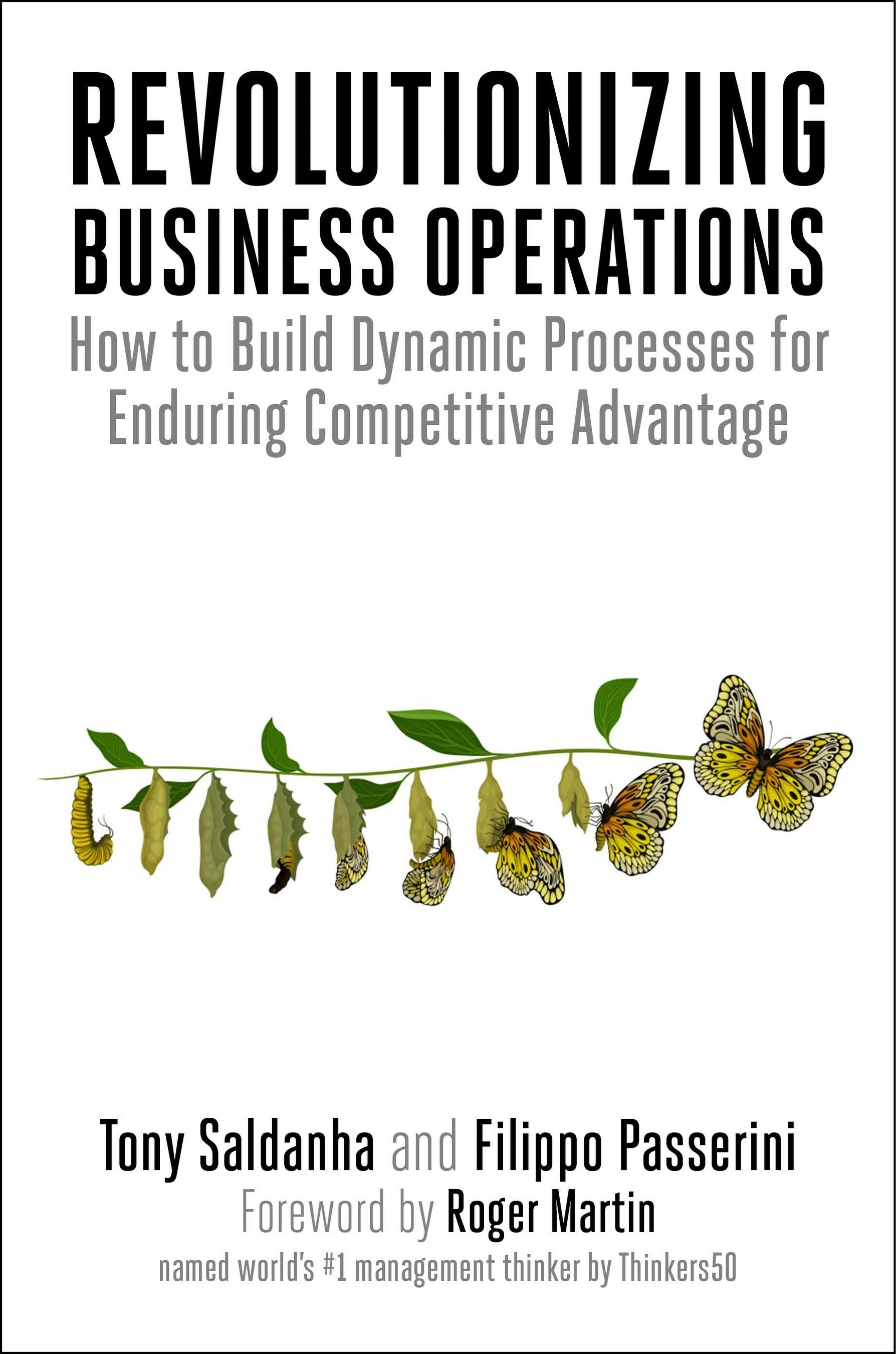 Unleashing Competitive Edge: Tony Saldanha and Filippo Passerini's New Book Ushers in a Business Process Revolution