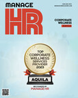 Aquila Recognized for the Second Year in a Row as a Top 10 Corporate Services Wellness Provider by Manage HR Magazine for 2023