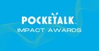 Pocketalk Announces Inaugural Impact Award Winners