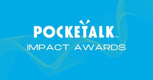 Pocketalk Announces Inaugural Impact Award Winners
