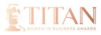 2023 TITAN Women In Business Awards - 2