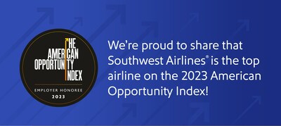 Southwest Airlines is proud of its recognition as an Employer Honoree on the 2023 American Opportunity Index.