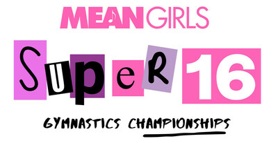 Mean Girls Super 16 Gymnastics Championships on January 5-6