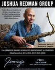 Jimmy's Jazz &amp; Blues Club Features 11x-GRAMMY® Award Nominated Jazz Saxophonist and Composer JOSHUA REDMAN on Saturday February 3 at 7 &amp; 9:30 P.M.