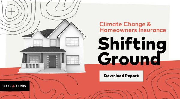 Shifting Ground: Climate Change & Homeowners Insurance