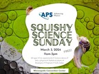 Beckman Foundation Sponsors American Physical Society's Squishy Science Sunday