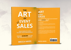Author Mecca Hayes Unveils "The Art of Event Sales", Your Ultimate Guide to Event Sales Management