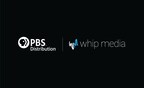 Whip Media Announces Expanded Agreement with PBS Distribution for FAST Performance Tracking and Financial Automation