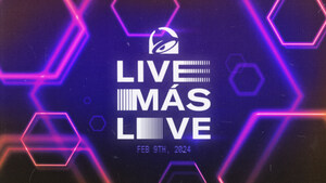 TACO BELL ANNOUNCES LIVE MÁS LIVE EVENT; UNVEILS A YEAR'S WORTH OF INNOVATION &amp; PRODUCT LAUNCHES
