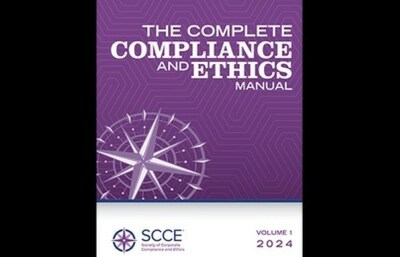 The Complete Compliance and Ethics Manual, 2024 edition