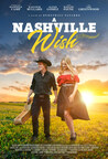 Vision Films Sets Theatrical and VOD Release for Country Musical 'A Nashville Wish' with Country Favorites Lee Greenwood, T. Graham Brown and Waylon Payne Based on the Award-winning Stage Musical 'Ticket to Nashville'