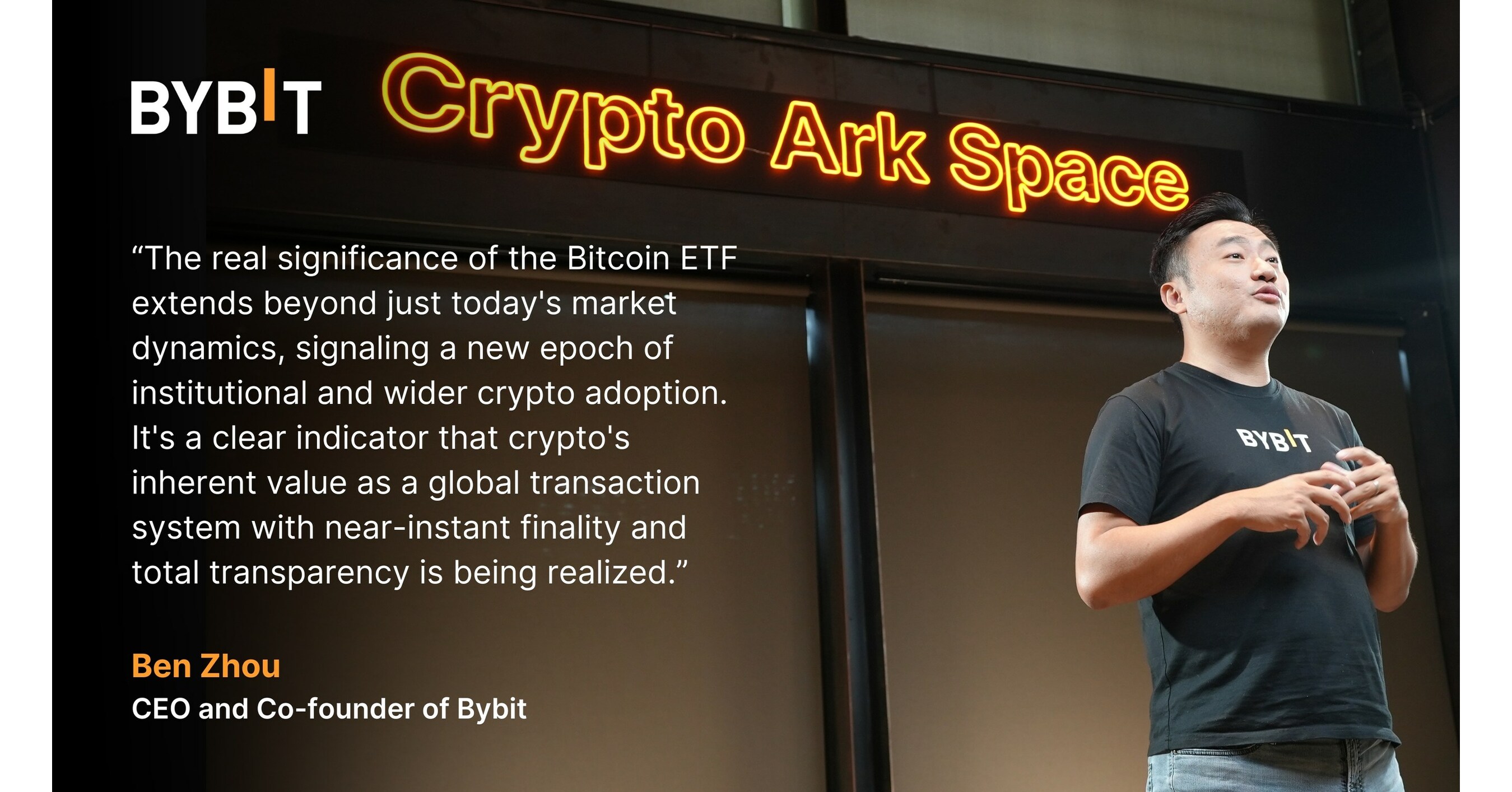 Ben Zhou of Bybit Shares Insights on the Milestone of Bitcoin Spot ETF  Approval