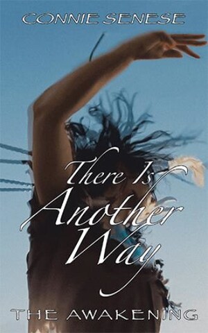 Connie Senese releases 'There Is Another Way: The Awakening'