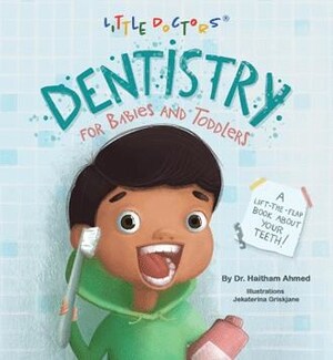 Dr. Haitham Ahmed releases 'Dentistry for Babies and Toddlers'