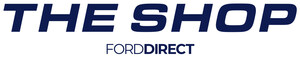 FordDirect opens The Shop, a one-stop e-commerce platform for Ford Dealers and Lincoln Retailers