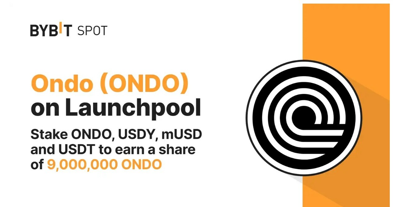 Bybit Launchpool Unveils Staking Event: Stake to Earn a Share of 9,000,000  ONDO Tokens