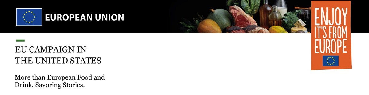 The European Union launches a communication campaign in the US to promote agricultural food & beverage products through Storytelling: More than Food and Drink, Savoring Stories - Vimarsana News