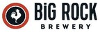 BIG ROCK BREWERY INC. ANNOUNCES ADDITIONAL $4.2MM TRANCHE IN SECOND LIEN FINANCING