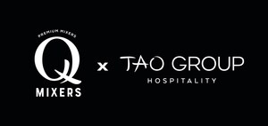 Q MIXERS AND TAO GROUP HOSPITALITY ANNOUNCE MULTIYEAR PARTNERSHIP WITH 44 U.S. VENUES