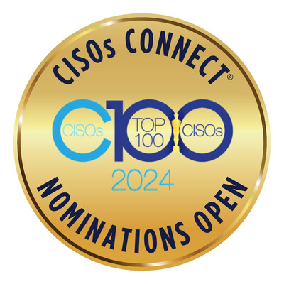 2024 CISOs Top 100 CISOs premier award open for nominations!