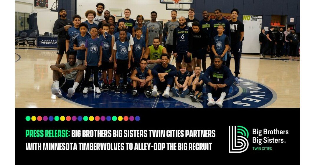 Big Brothers Big Sisters Twin Cities Partners with Minnesota Timberwolves to Alley-Oop The BIG Recruit Big Brothers Big Sisters Twin Cities Partners with Minnesota Timberwolves to Alley-Oop The BIG Recruit