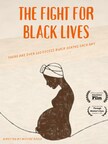Documentary Film "The Fight For Black Lives" To Premiere At SBIFF