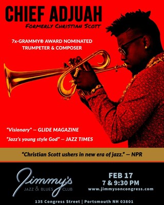 7x-GRAMMY Nominated Trumpeter & Composer CHIEF ADJUAH (Formerly Christian Scott) performs at Jimmy's Jazz & Blues Club on Saturday February 17 at 7 and 9:30 P.M. Tickets available at Ticketmaster.com and www.JimmysOnCongress.com.