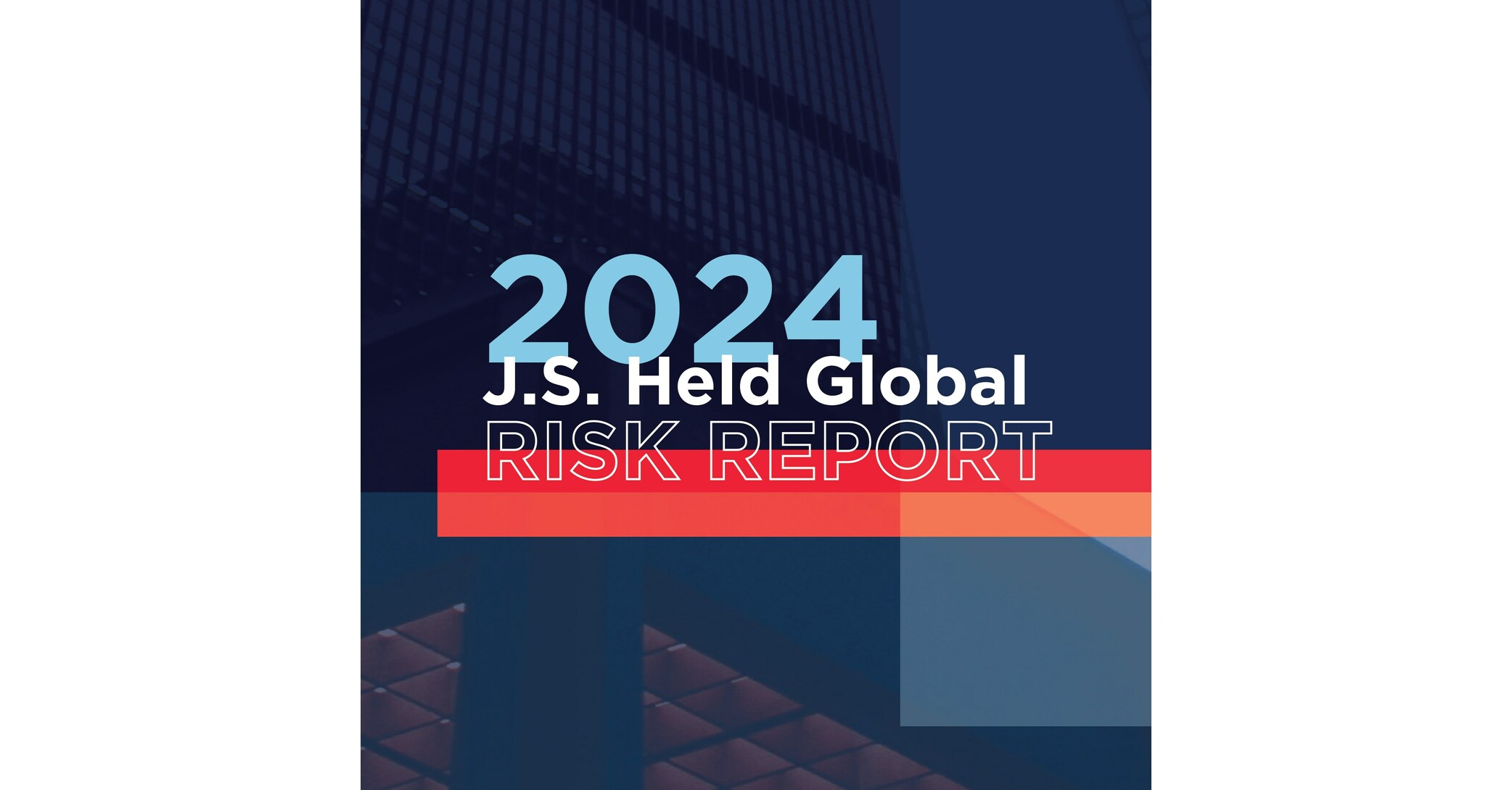 J.S. Held World Possibility Report Reveals Enterprise Chances Amid Uncertainty