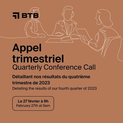 BTB Appel Confrence T4 2023 (Groupe CNW/Fonds de placement immobilier BTB)