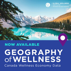 The Global Wellness Institute (GWI) Announces Canada as Latest Country Added to its "Geography of Wellness" Platform